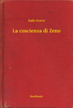 Svevo Italo - La coscienza di Zeno