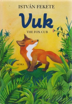 Fekete Istvn - Vuk - The Fox Cub