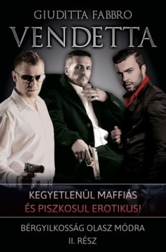 Giuditta Fabbro - Vendetta Brgyilkossg olasz mdra 2.