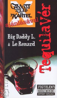 Big Daddy Laca - Le Renard - Tequilavr