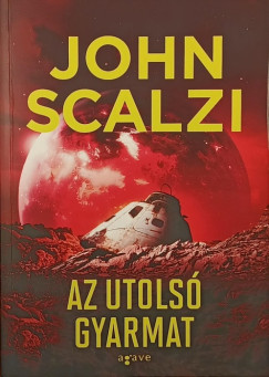 John Scalzi - Az utols gyarmat