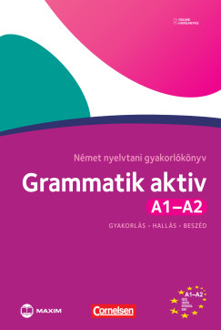 Grammatik aktiv A1-A2 - Nmet nyelvtani gyakorlknyv