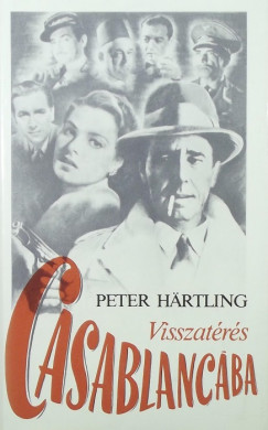Peter Hrtling - Visszatrs Casablancba