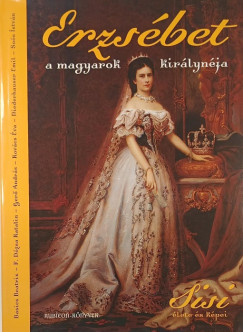 Erzs�bet, a magyarok kir�lyn�ja
