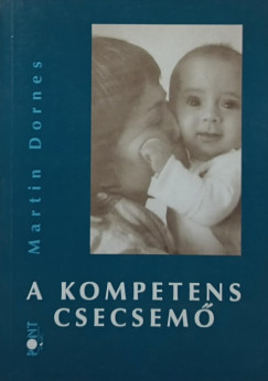 Martin Dornes - A kompetens csecsemő