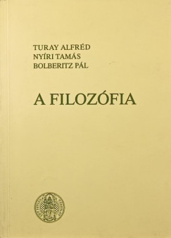 Bolberitz Pl - Nyri Tams - Turay Alfrd - A filozfia