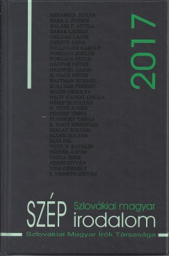 Hizsnyai Zoltn   (sszell.) - H. Nagy Pter   (sszell.) - Szlovkiai magyar szp irodalom 2017