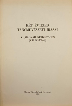 Kt vtized tncmvszeti rsai a "Magyar Nemzet"-ben (vlogats)