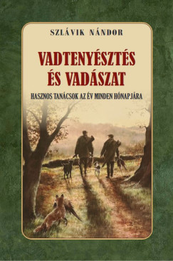 Vadteny�szt�s �s vad�szat