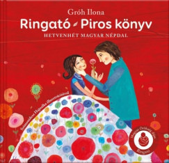 Gróh Ilona   (Vál.) - Ringató - Piros könyv
