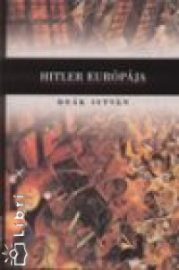 Dek Istvn - Hitler Eurpja