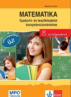 Matematika - Gyakorl- s tesztfeladatok kompetenciamrshez 8. osztlyosoknak