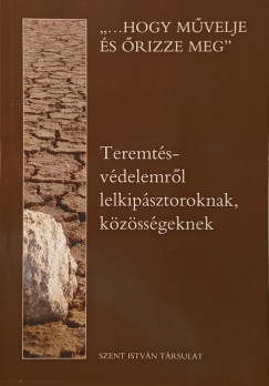"...Hogy mvelje s rizze meg" (Ter2,15)