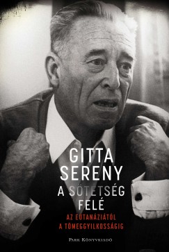 Gitta Sereny - A sttsg fel