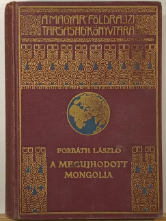 A megjhodott Monglia