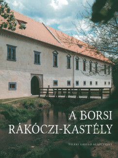 A borsi Rkczi-kastly