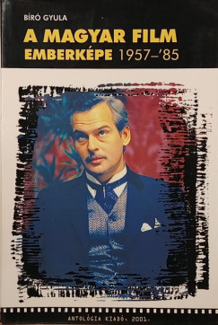 A magyar film emberk�pe 1957-85
