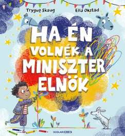 Ha n volnk a miniszterelnk
