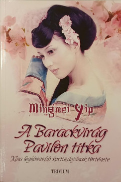 A Barackvir�g Pavilon titka