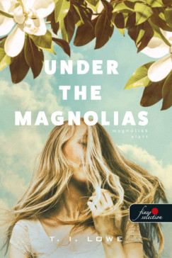 Under the Magnolias - Magnlik alatt