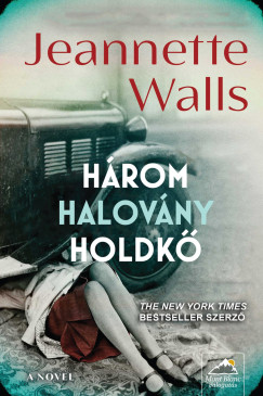 Jeannette Walls - Hrom halovny holdk