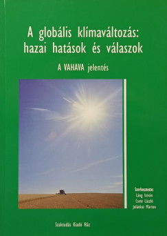A globlis klmavltozs: hazai hatsok s vlaszok