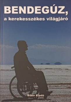 Bendeg�z, a kerekessz�kes vil�gj�r�