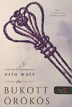 Erin Watt - Bukott örökös