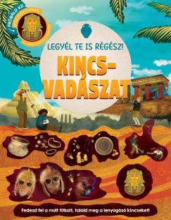 Legy�l te is r�g�sz! - Kincsvad�szat