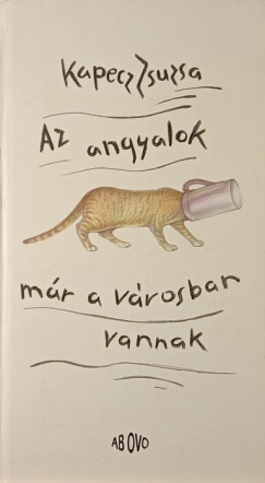 Az angyalok mr  a vrosban vannak