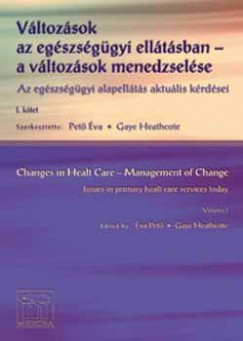 Gaye Heathocole - Petõ Éva - Változások az egészségügyi ellátásban