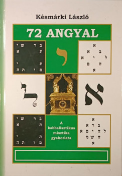 72 angyal - A kabbalisztikus misztika gyakorlata