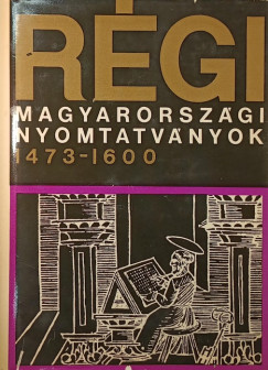 Rgi magyarorszgi nyomtatvnyok 1473-1600