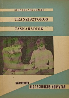 Schneemann Jzsef - Tranzisztoros tskardik