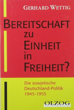 Gerhard Wettig - Bereitschaft zu Einheit in Freiheit?