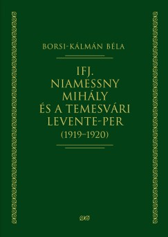 Ifj. Niamessny Mihly s a temesvri Levente-per (1919-1920)