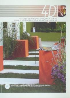 4D tájépítészeti és kertmûvészeti folyóirat 2011 24. szám