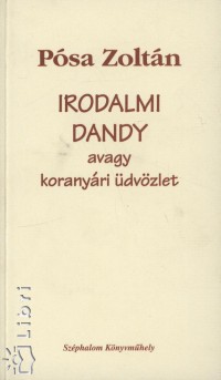 Irodalmi Dandy, avagy koranyri dvzlet