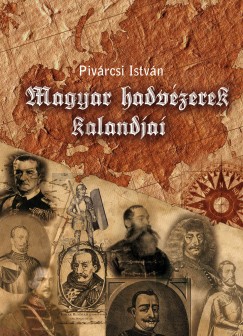 Magyar hadvezrek kalandjai