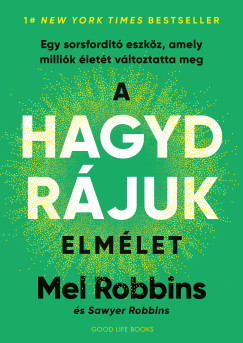 Mel Robbins - A HAGYD RJUK elmlet