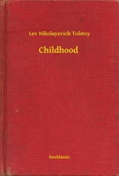 Lev Tolsztoj - Childhood