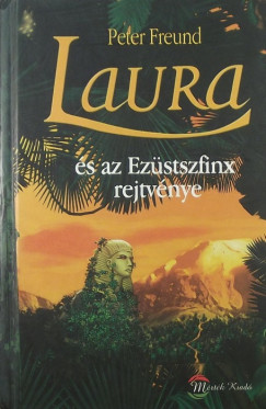 Laura s az Ezstszfinx rejtvnye