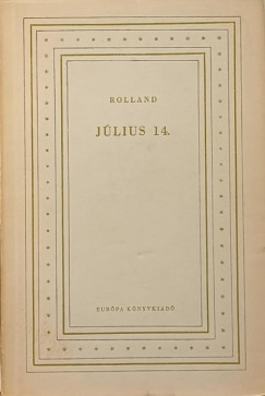 Romain Rolland - Jlius 14.