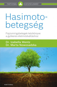 Dr. Marta Nowosadzka - Dr. Izabella Wentz - Hasimoto-betegsg