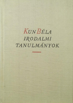Kun Bla - Irodalmi tanulmnyok