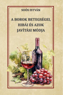 A borok betegsgei, hibi s azok javtsi mdja