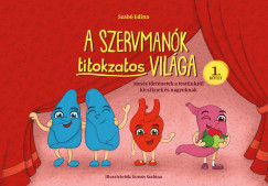 Szabó Edina - A Szervmanók titokzatos világa 1. kötet