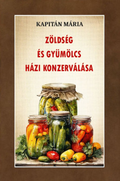 Zldsg s gymlcs hzi konzervlsa