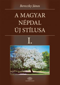 A magyar npdal j stlusa I-IV.