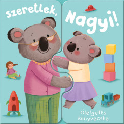 �lelget�s k�nyvecske - Szeretlek, Nagyi!